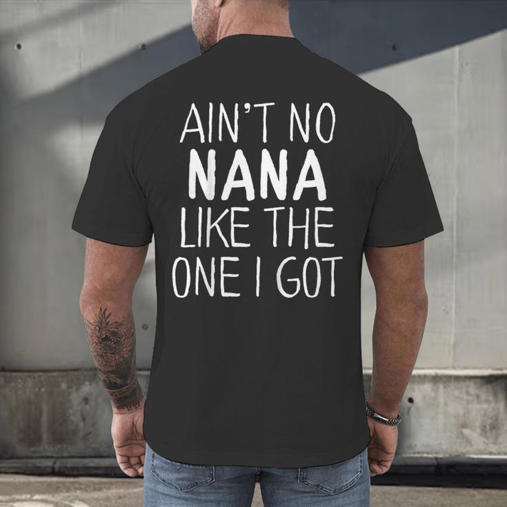 Kids Ain't No Nana Like The One I Got Men's Back Print T-Shirt, gift for family, gift for coworker