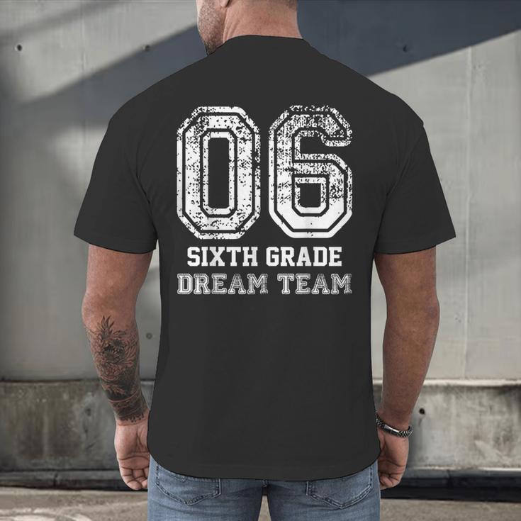 Kids Hello Sixth Back To School 6th Grade Dream Team Teacher Men's Back Print T-Shirt, gift for family, gift for coworker Kids Hello Sixth Back To School 6th Grade Dream Team Teacher Men's Back Print T-Shirt, gift for family, gift for coworker