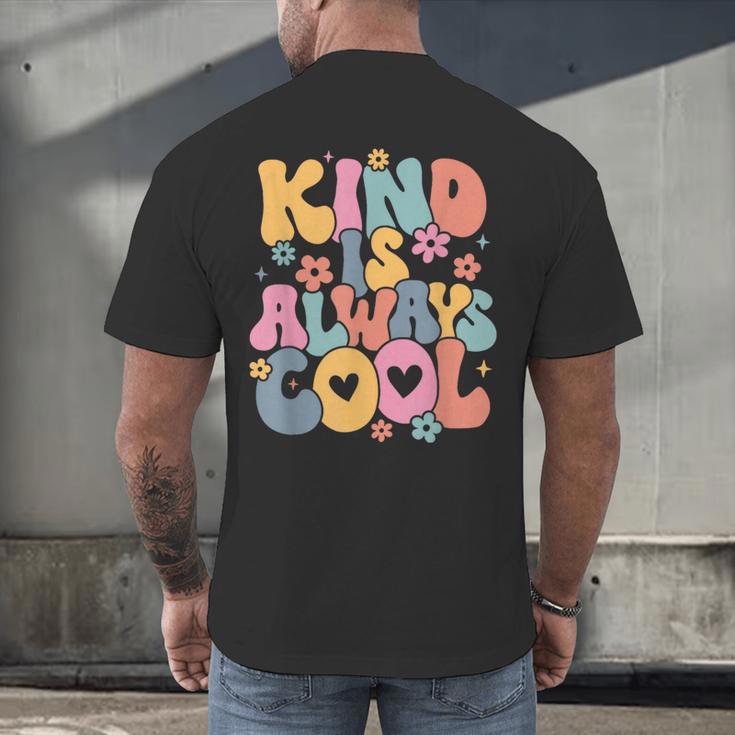 Kind Is Always Cool Groovy Teacher Be Kind Kindness Matters Men's Back Print T-Shirt, gift for family, gift for coworker