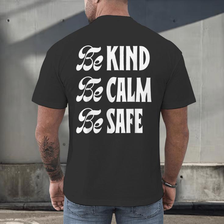 Be Kind Be Calm Be Safe Awareness For Teachers For Men Women Kids Men's Back Print T-Shirt, gift for family, gift for coworker Be Kind Be Calm Be Safe Awareness For Teachers For Men Women Kids Men's Back Print T-Shirt, gift for family, gift for coworker