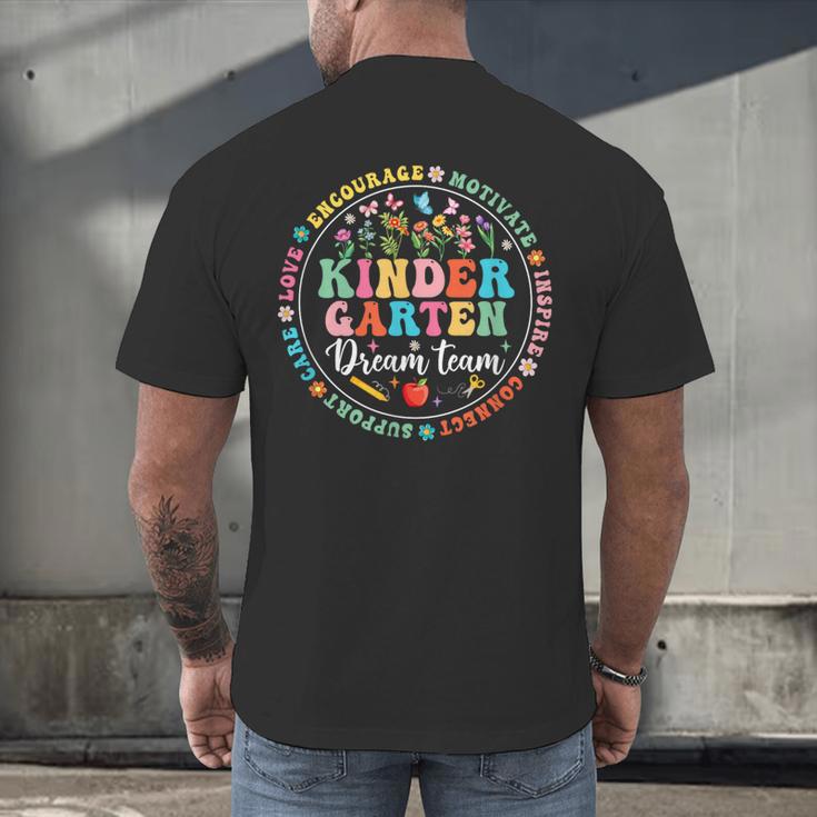 Kindergarten Dream Team Back To School Teacher Flower For Men Women Girls Kids Men's Back Print T-Shirt, gift for family, gift for coworker