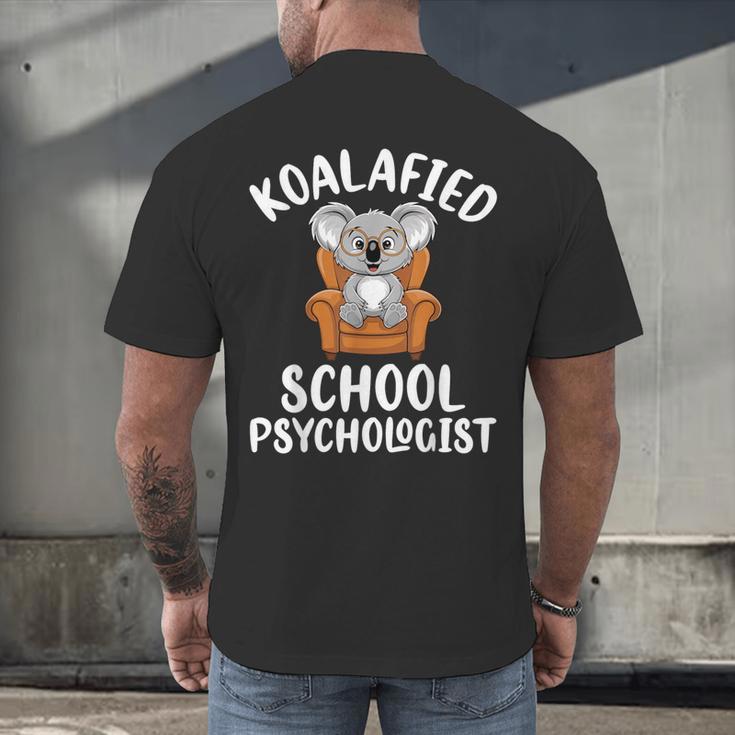 Koalafied School Psychologist Koala Lover Psychology Teacher Men's Back Print T-Shirt, gift for family, gift for coworker
