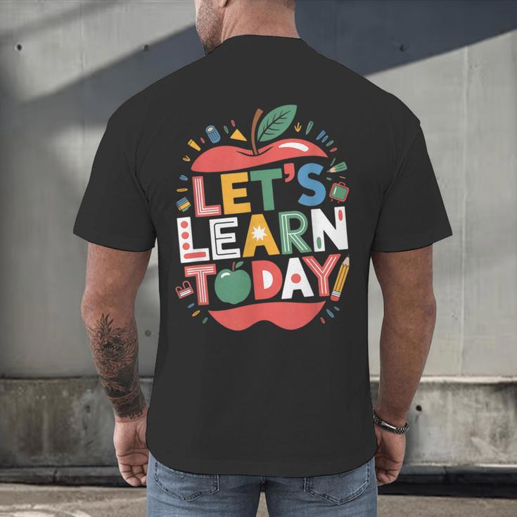 Let's Learn Today Teacher Motivational Back To School Men's Back Print T-Shirt, gift for family, gift for coworker Let's Learn Today Teacher Motivational Back To School Men's Back Print T-Shirt, gift for family, gift for coworker