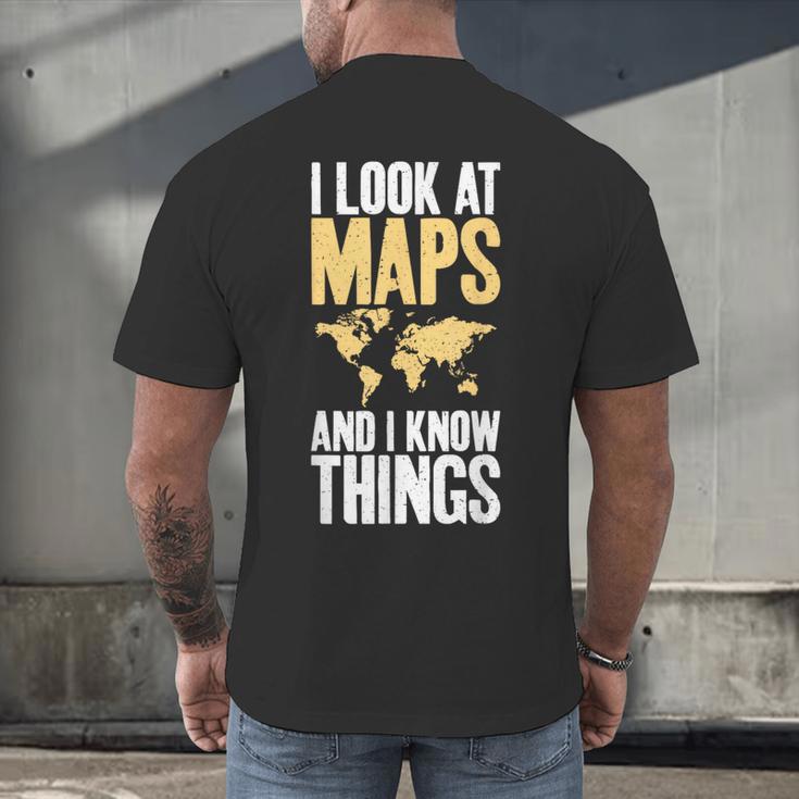I Look At Maps And i Know Things Teacher Geographer Men's Back Print T-Shirt, gift for family, gift for coworker I Look At Maps And i Know Things Teacher Geographer Men's Back Print T-Shirt, gift for family, gift for coworker