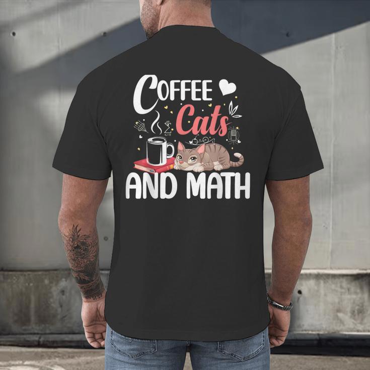 I Love Math Cats And Coffee Heart Mathematics Teacher Men's Back Print T-Shirt, gift for family, gift for coworker I Love Math Cats And Coffee Heart Mathematics Teacher Men's Back Print T-Shirt, gift for family, gift for coworker