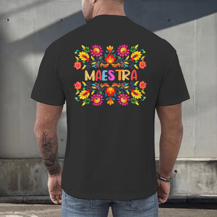 Maestra Cinco De Mayo Spanish Mexican Teacher Men's Back Print T-Shirt, gift for family, gift for coworker