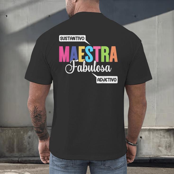 Maestra Fabulosa Bilingual Spanish Espanol Teacher School Men's Back Print T-Shirt, gift for family, gift for coworker Maestra Fabulosa Bilingual Spanish Espanol Teacher School Men's Back Print T-Shirt, gift for family, gift for coworker