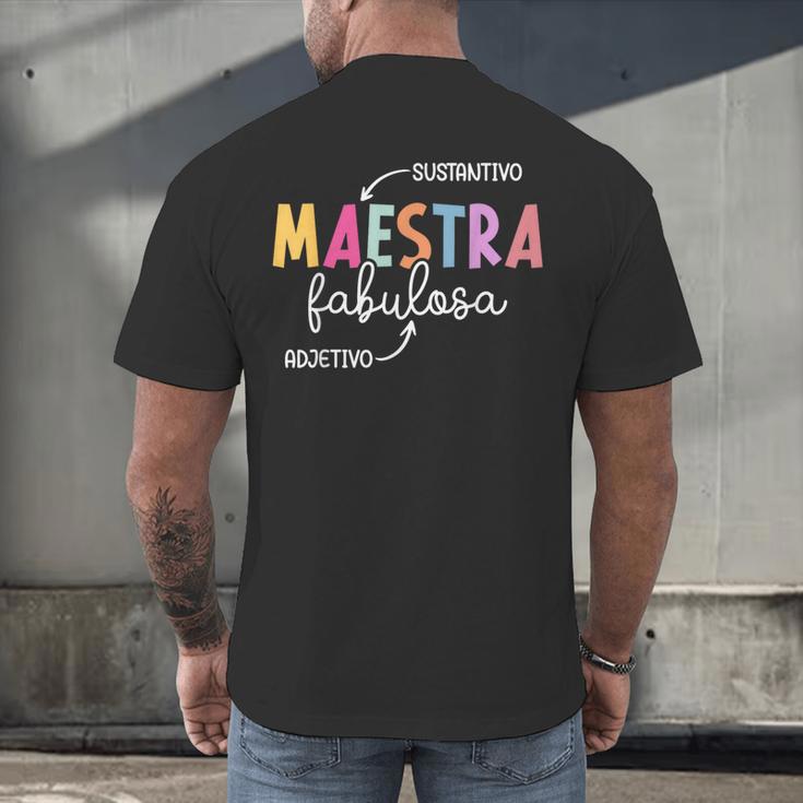 Maestra Fabulosa Maestra De EspañOl Spanish Teacher Men's Back Print T-Shirt, gift for family, gift for coworker Maestra Fabulosa Maestra De EspañOl Spanish Teacher Men's Back Print T-Shirt, gift for family, gift for coworker
