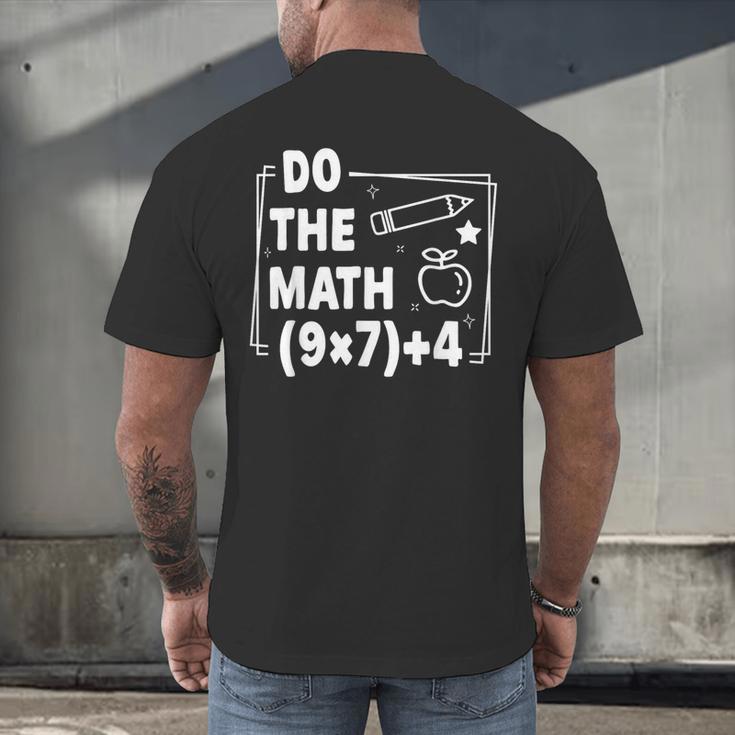 Do The Math 67 Meme PEMDAS Elementary Teacher Joke Men's Back Print T-Shirt, gift for family, gift for coworker