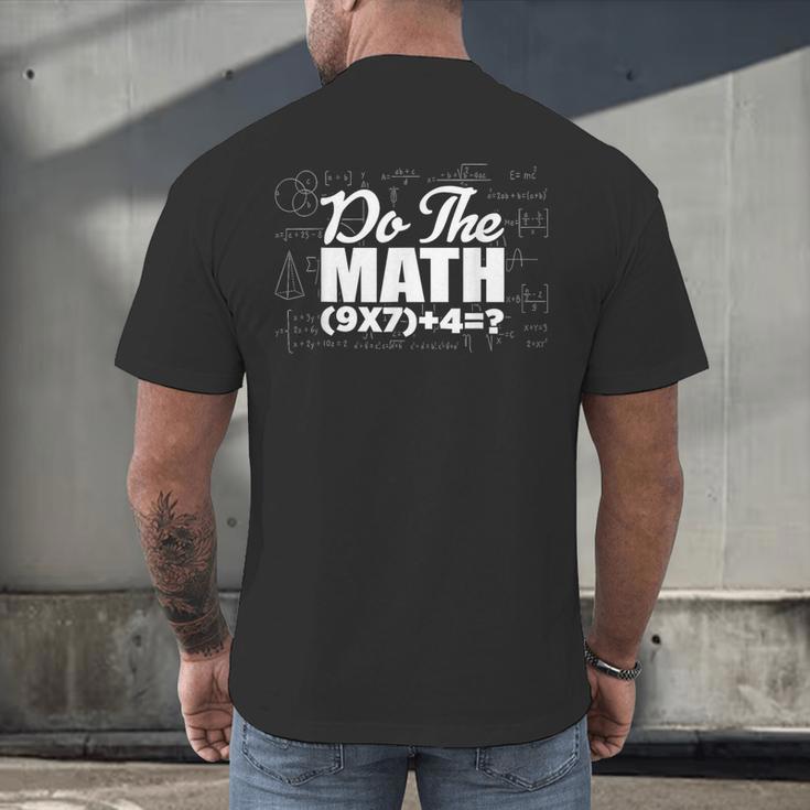 Do The Math 67 Meme Six Seven Men Women Teacher Men's Back Print T-Shirt, gift for family, gift for coworker Do The Math 67 Meme Six Seven Men Women Teacher Men's Back Print T-Shirt, gift for family, gift for coworker