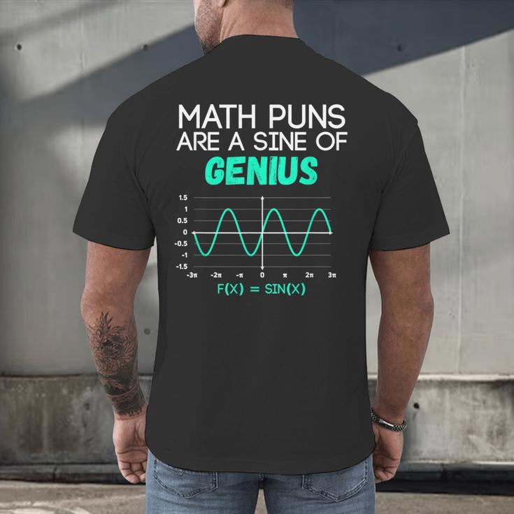 Math Puns Are a Sine Of Genius Math Teacher T-Shirt Men's Back Print T-Shirt, gift for family, gift for coworker Math Puns Are a Sine Of Genius Math Teacher T-Shirt Men's Back Print T-Shirt, gift for family, gift for coworker