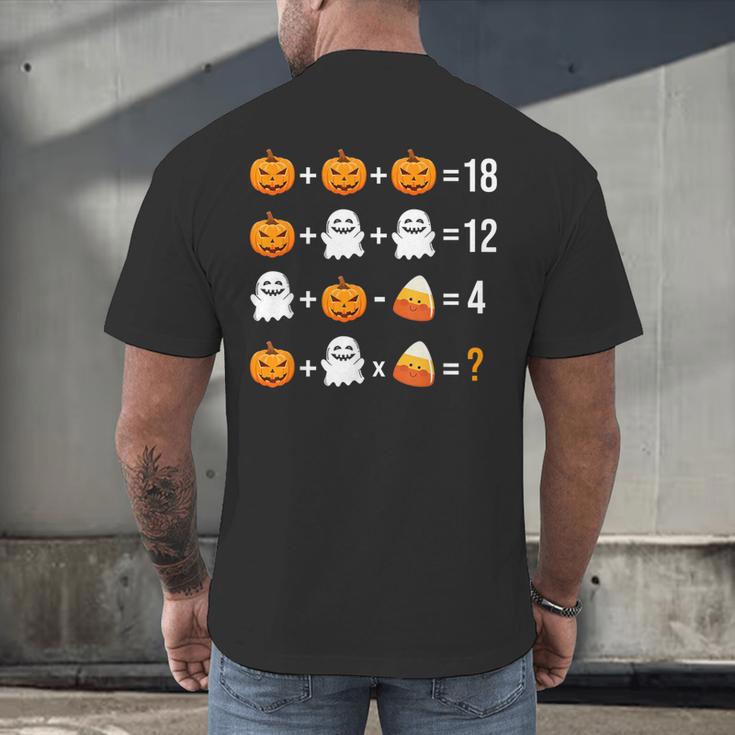 Math Teacher Halloween Equation Pumpkin Ghost Candy Corn Men's Back Print T-Shirt, gift for family, gift for coworker Math Teacher Halloween Equation Pumpkin Ghost Candy Corn Men's Back Print T-Shirt, gift for family, gift for coworker