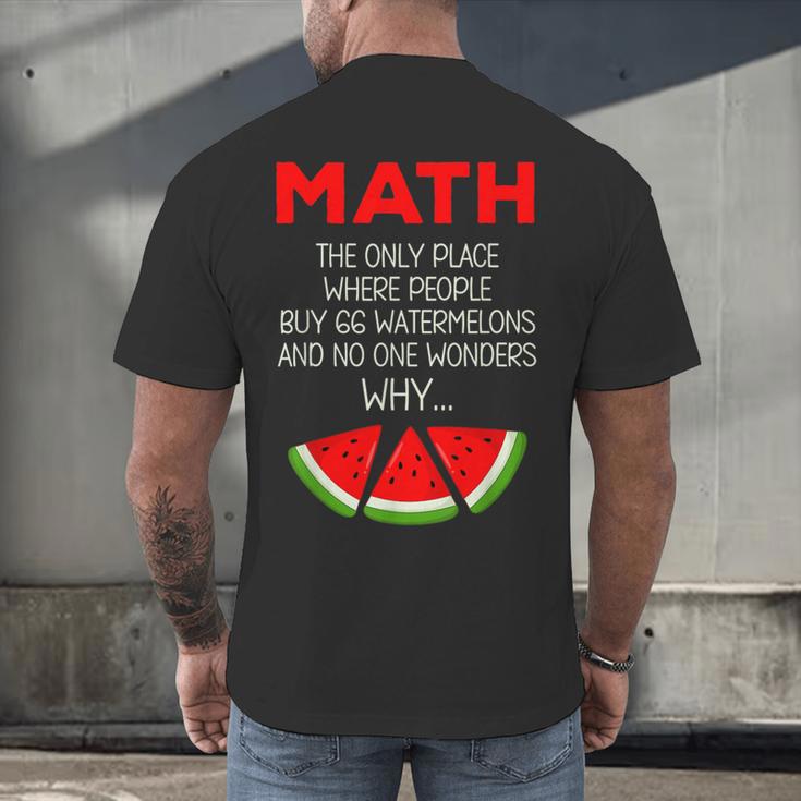 Math Watermelon Calculation Joke Teacher Student Men's Back Print T-Shirt, gift for family, gift for coworker Math Watermelon Calculation Joke Teacher Student Men's Back Print T-Shirt, gift for family, gift for coworker