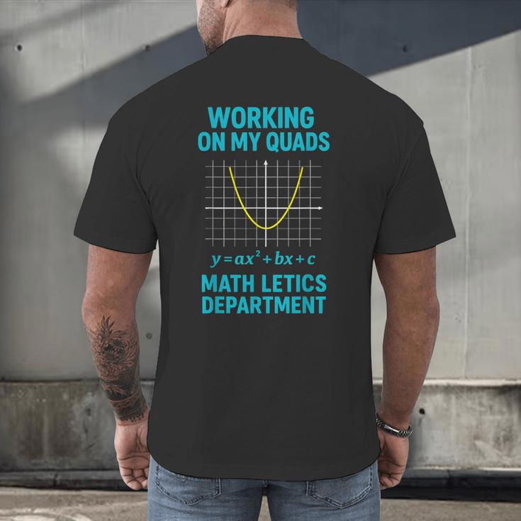 Mathletics Working On My Quads Algebra Math Teacher Men's Back Print T-Shirt, gift for family, gift for coworker Mathletics Working On My Quads Algebra Math Teacher Men's Back Print T-Shirt, gift for family, gift for coworker