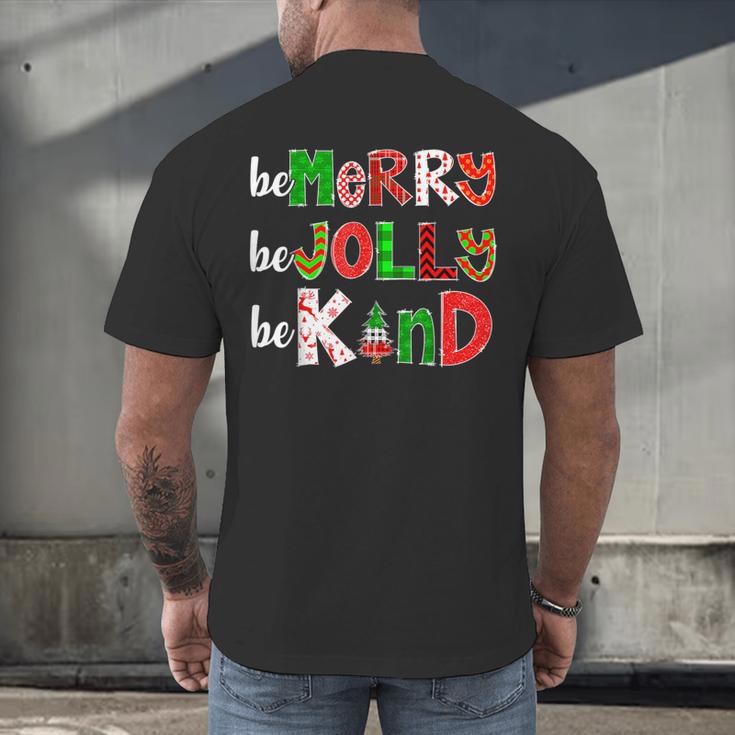 Be Merry Be Jolly Be Kind Merry Christmas Teacher Xmas Pjs Men's Back Print T-Shirt, gift for family, gift for coworker Be Merry Be Jolly Be Kind Merry Christmas Teacher Xmas Pjs Men's Back Print T-Shirt, gift for family, gift for coworker