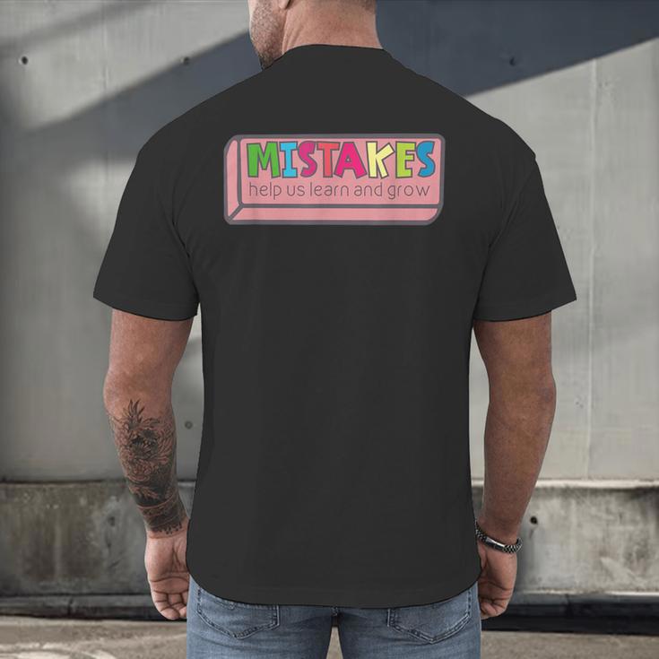 Mistakes Help Us Grow And Learn Teacher Men's Back Print T-Shirt, gift for family, gift for coworker