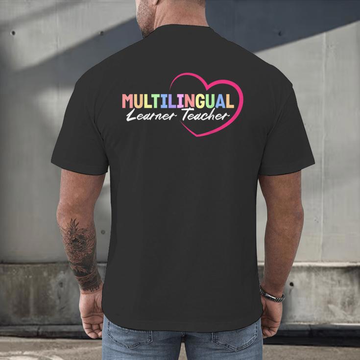 Multilingual Learner Teacher Heart Men's Back Print T-Shirt, gift for family, gift for coworker Multilingual Learner Teacher Heart Men's Back Print T-Shirt, gift for family, gift for coworker