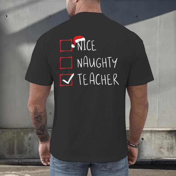 Nice Naughty Teacher Christmas List Instructor Santa Claus Men Women Men's Back Print T-Shirt, gift for family, gift for coworker Nice Naughty Teacher Christmas List Instructor Santa Claus Men Women Men's Back Print T-Shirt, gift for family, gift for coworker
