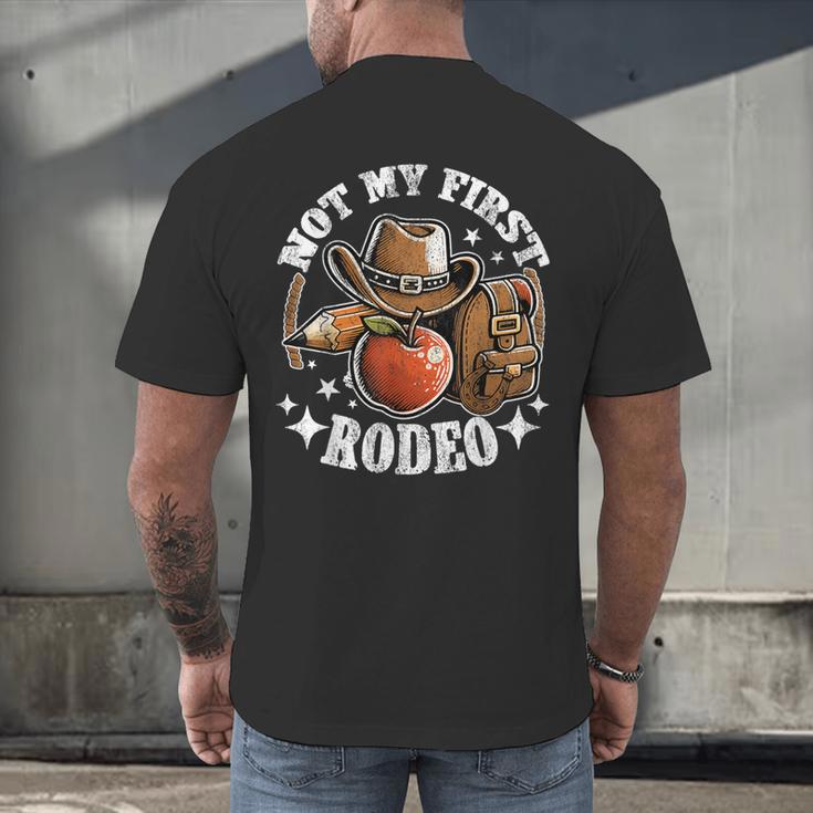 Not My First Rodeo Back To School Teacher Men's Back Print T-Shirt, gift for family, gift for coworker