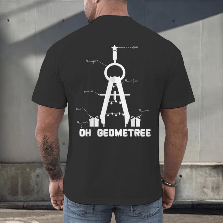 Oh Geometree Math Teacher Geometry Christmas Tree For Men Women Kids Men's Back Print T-Shirt, gift for family, gift for coworker Oh Geometree Math Teacher Geometry Christmas Tree For Men Women Kids Men's Back Print T-Shirt, gift for family, gift for coworker