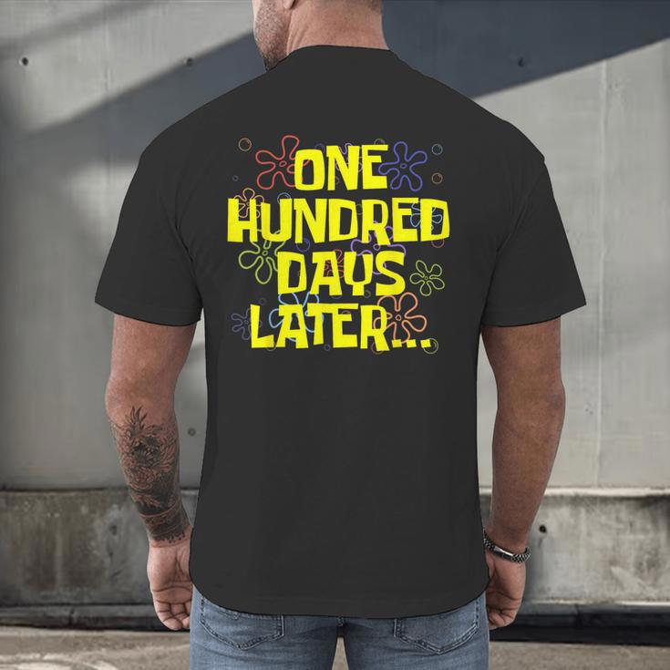 One Hundred Days Later 100th Day Of School Teacher Student Men's Back Print T-Shirt, gift for family, gift for coworker One Hundred Days Later 100th Day Of School Teacher Student Men's Back Print T-Shirt, gift for family, gift for coworker