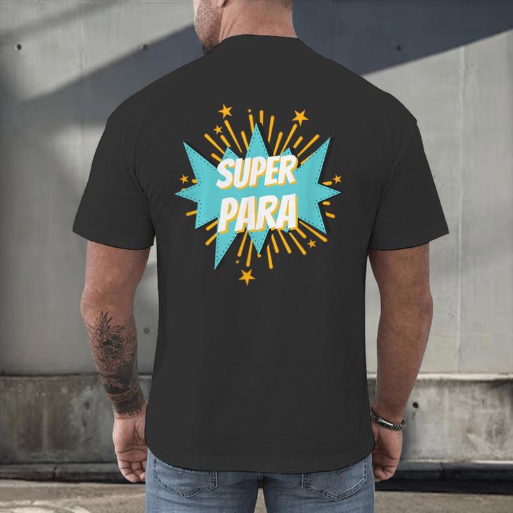 Para Shirt Super Para Paraprofessional Teacher Men's Back Print T-Shirt, gift for family, gift for coworker Para Shirt Super Para Paraprofessional Teacher Men's Back Print T-Shirt, gift for family, gift for coworker