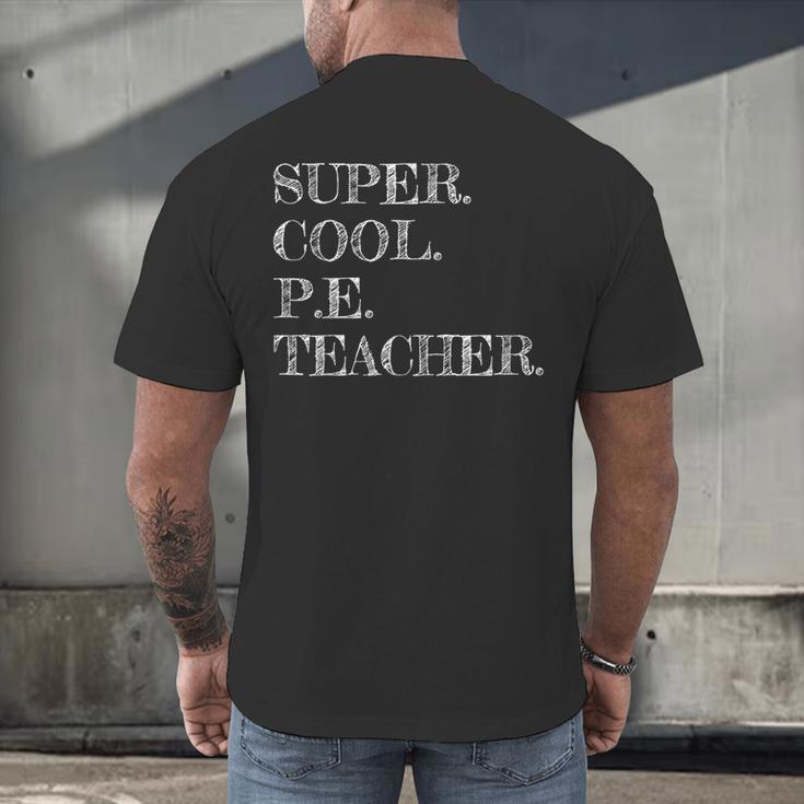 PE Teacher Appreciation Men's Back Print T-Shirt, gift for family, gift for coworker
