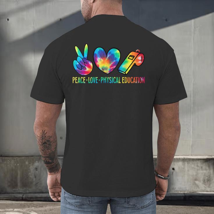 Peace Love Physical Education Tie Dye Sports PE Teacher Men's Back Print T-Shirt, gift for family, gift for coworker