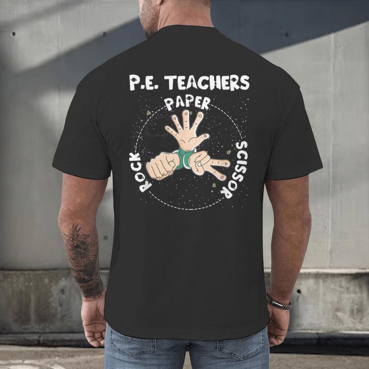 Physical Education PE Teacher Rock Paper Scissor Men's Back Print T-Shirt, gift for family, gift for coworker Physical Education PE Teacher Rock Paper Scissor Men's Back Print T-Shirt, gift for family, gift for coworker