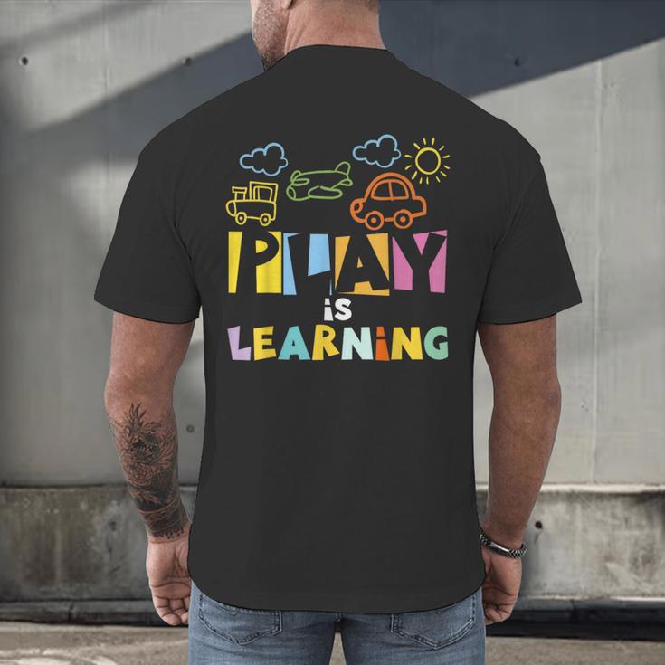 Play Is Learning Design T Designs For Teachers Preschool Men's Back Print T-Shirt, gift for family, gift for coworker Play Is Learning Design T Designs For Teachers Preschool Men's Back Print T-Shirt, gift for family, gift for coworker