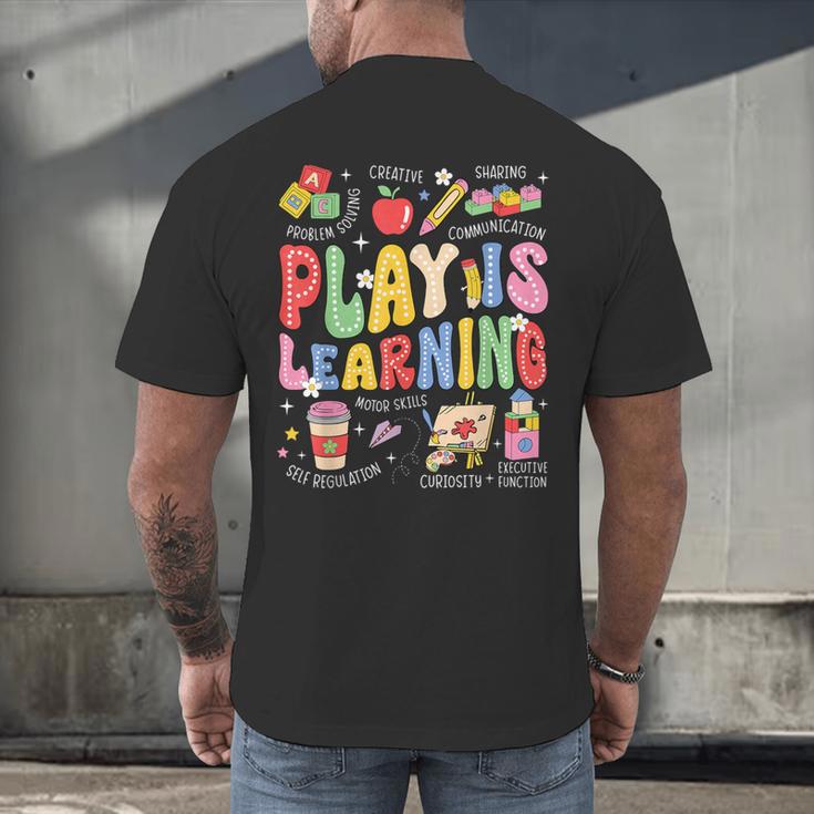 Play Is Learning Teacher First Day Of School Back To School Men's Back Print T-Shirt, gift for family, gift for coworker