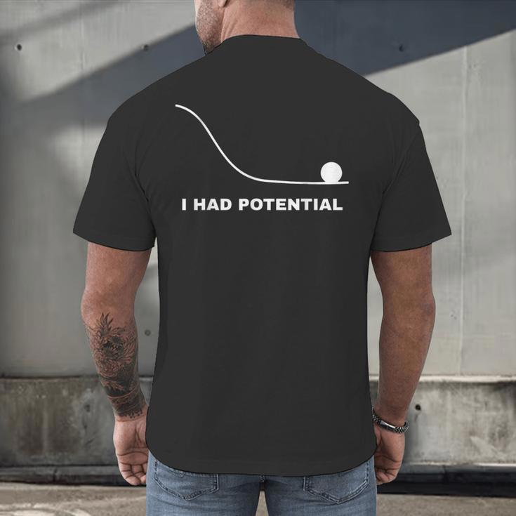 I Had Potential Physics Science Physics Teachers Students Men's Back Print T-Shirt, gift for family, gift for coworker I Had Potential Physics Science Physics Teachers Students Men's Back Print T-Shirt, gift for family, gift for coworker