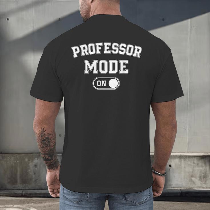 Professor Mode On Academic Educator Teacher Men's Back Print T-Shirt, gift for family, gift for coworker Professor Mode On Academic Educator Teacher Men's Back Print T-Shirt, gift for family, gift for coworker