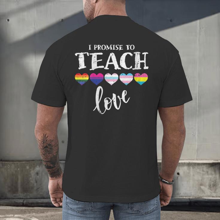 I Promise To Teach Love LGBT-Q Pride Proud Ally Teacher Men's Back Print T-Shirt, gift for family, gift for coworker I Promise To Teach Love LGBT-Q Pride Proud Ally Teacher Men's Back Print T-Shirt, gift for family, gift for coworker