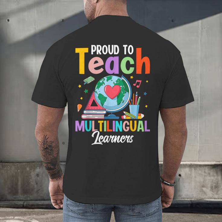 Proud To Teach Multilingual Learner ESL English Teacher Men's Back Print T-Shirt, gift for family, gift for coworker