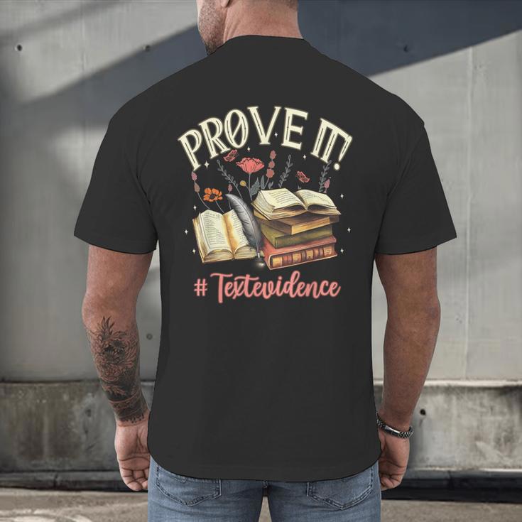 Prove It Reading Teacher Text Evidence Book Lover Student Men's Back Print T-Shirt, gift for family, gift for coworker