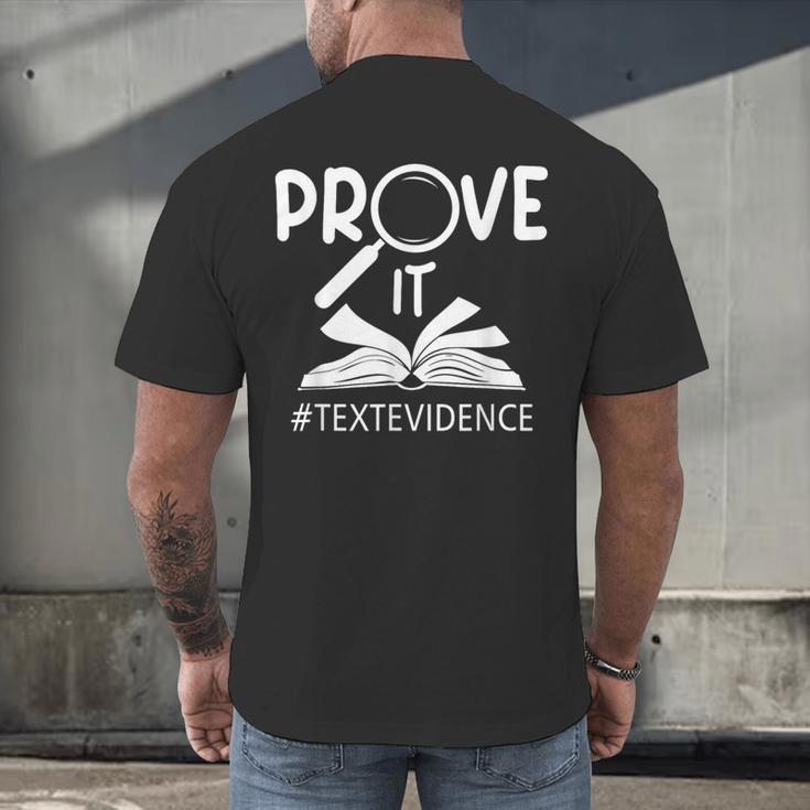 Prove It Text Evidences Reading Teacher First Day Of School Men's Back Print T-Shirt, gift for family, gift for coworker