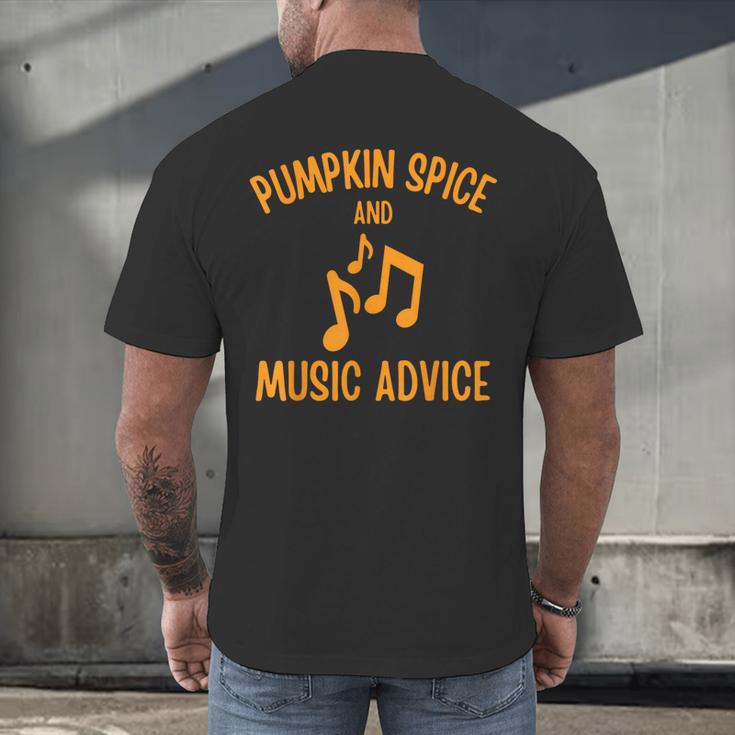 Pumpkin Spice And Music Advice Music Teacher Halloween Men's Back Print T-Shirt, gift for family, gift for coworker Pumpkin Spice And Music Advice Music Teacher Halloween Men's Back Print T-Shirt, gift for family, gift for coworker