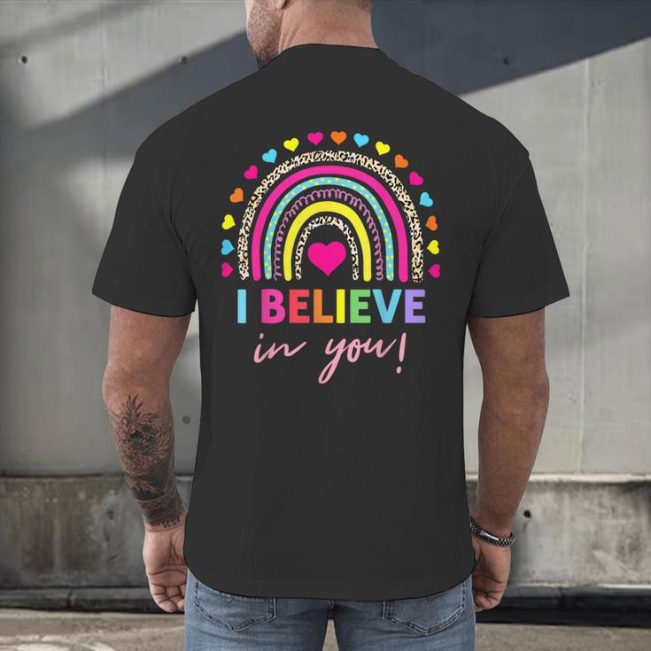 Rainbow I Believe In You Teacher Testing Day Men's Back Print T-Shirt, gift for family, gift for coworker Rainbow I Believe In You Teacher Testing Day Men's Back Print T-Shirt, gift for family, gift for coworker