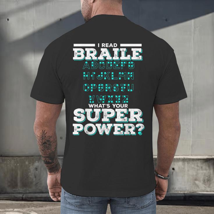 I Read Braille Tell Me Your Superpower Braille Teacher For Men Women Men's Back Print T-Shirt, gift for family, gift for coworker I Read Braille Tell Me Your Superpower Braille Teacher For Men Women Men's Back Print T-Shirt, gift for family, gift for coworker