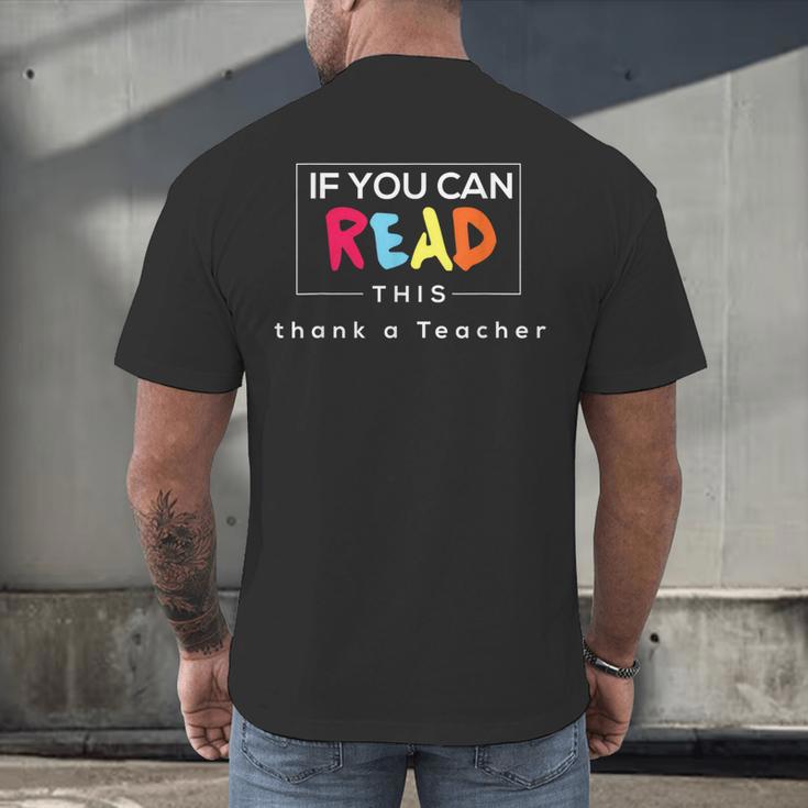 If You Can Read This Thank A Teacher Gratitude Men Women Girls Kids Men's Back Print T-Shirt, gift for family, gift for coworker