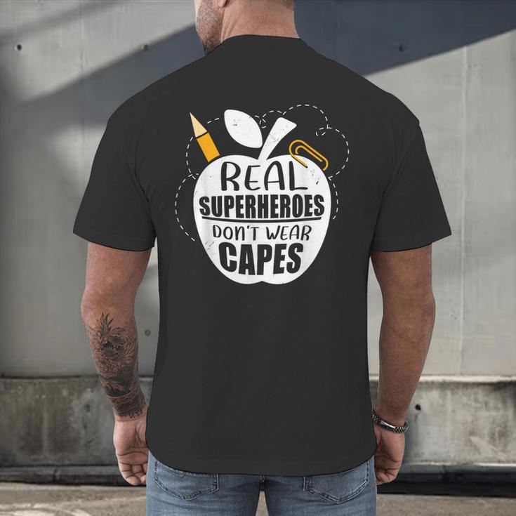 Real Superheroes Wear No Capes Teacher Design Teach Men's Back Print T-Shirt, gift for family, gift for coworker Real Superheroes Wear No Capes Teacher Design Teach Men's Back Print T-Shirt, gift for family, gift for coworker