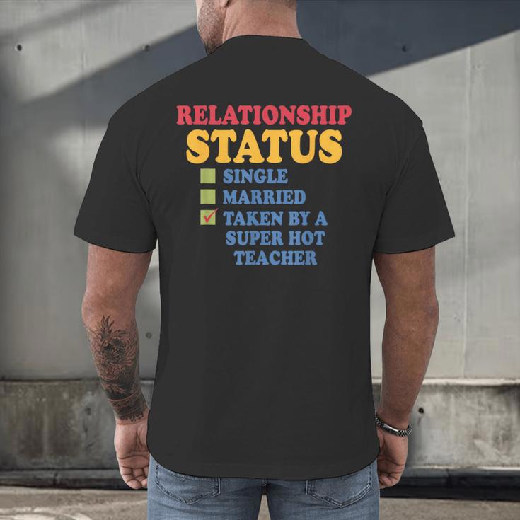 Relationship Status Single Married Hot Teacher Men's Back Print T-Shirt, gift for family, gift for coworker