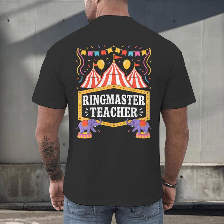 Ringmaster Teacher Circus Party Ringmaster Carnival Men's Back Print T-Shirt, gift for family, gift for coworker Ringmaster Teacher Circus Party Ringmaster Carnival Men's Back Print T-Shirt, gift for family, gift for coworker