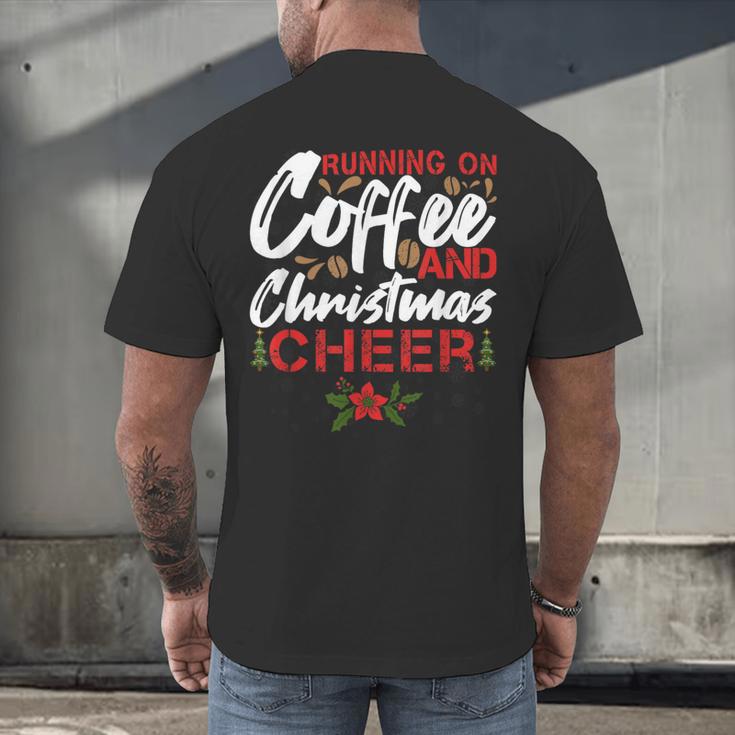 Running On Coffee And Christmas Cheer Lover Teacher For Men Women Kids Men's Back Print T-Shirt, gift for family, gift for coworker Running On Coffee And Christmas Cheer Lover Teacher For Men Women Kids Men's Back Print T-Shirt, gift for family, gift for coworker
