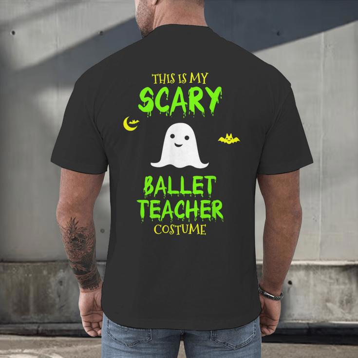 Scary Ballet Teacher Costume Halloween Lazy Easy Men's Back Print T-Shirt, gift for family, gift for coworker