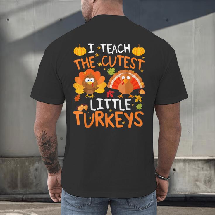 School Thankful I Teach The Cutest Little Turkeys Thanksgiving Teacher Men's Back Print T-Shirt, gift for family, gift for coworker School Thankful I Teach The Cutest Little Turkeys Thanksgiving Teacher Men's Back Print T-Shirt, gift for family, gift for coworker