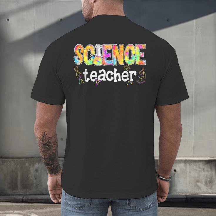 Science Teacher Tie Dye Science Teaching Back To School Men's Back Print T-Shirt, gift for family, gift for coworker Science Teacher Tie Dye Science Teaching Back To School Men's Back Print T-Shirt, gift for family, gift for coworker