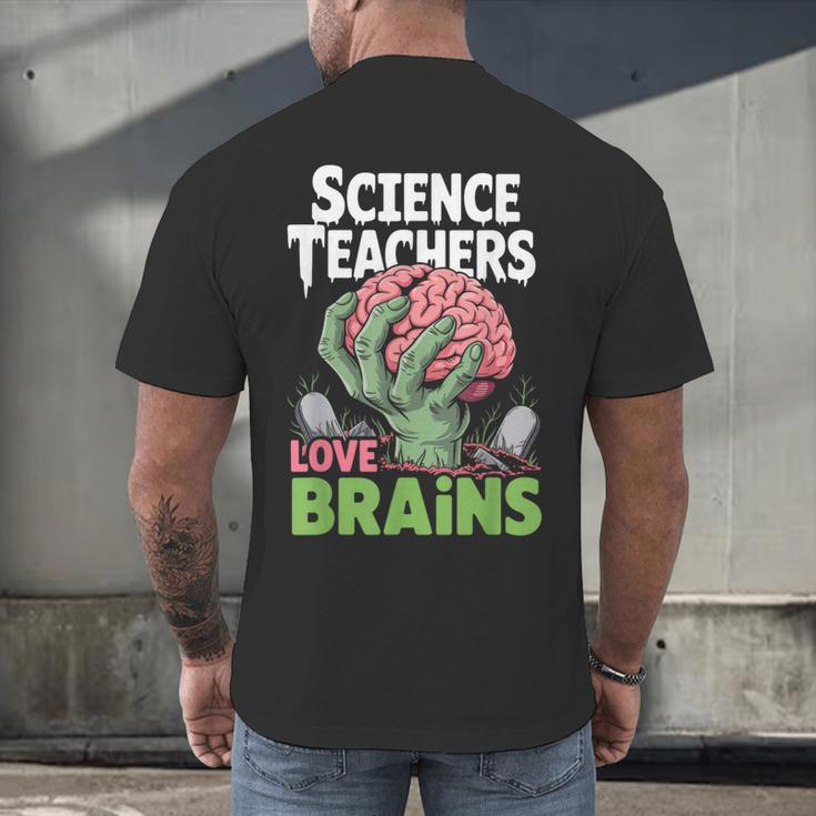 Science Teachers Love Brains Shirt Men Women Halloween Men's Back Print T-Shirt, gift for family, gift for coworker
