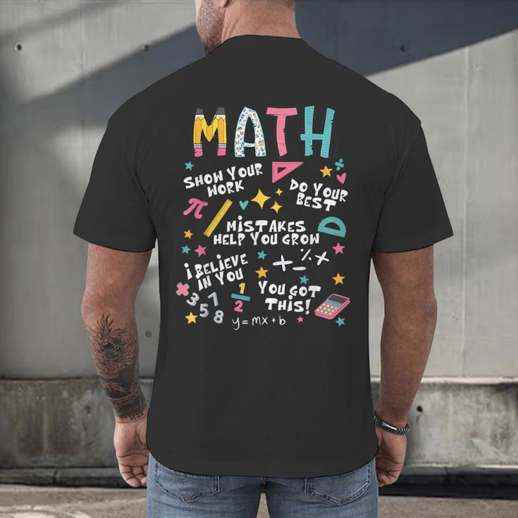 Show Your Work Math Teacher First Day Back To School Men's Back Print T-Shirt, gift for family, gift for coworker